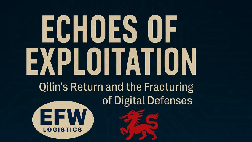 Echoes of Exploitation: Qilin’s Return and the Fracturing of Digital Defenses