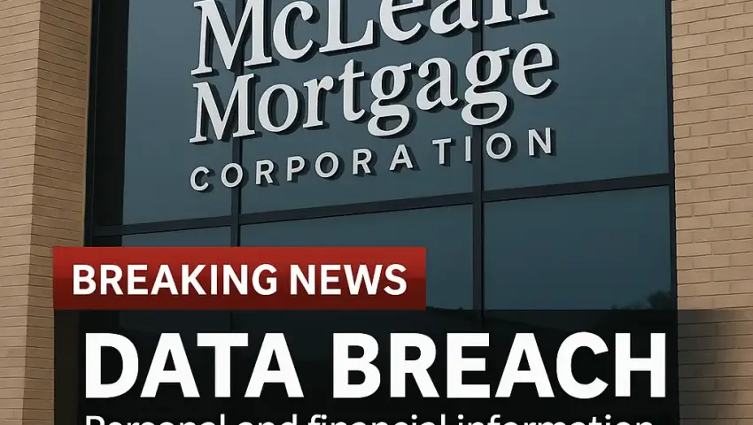When Trust Crumbles: The McLean Mortgage Data Breach That Shook Thousands